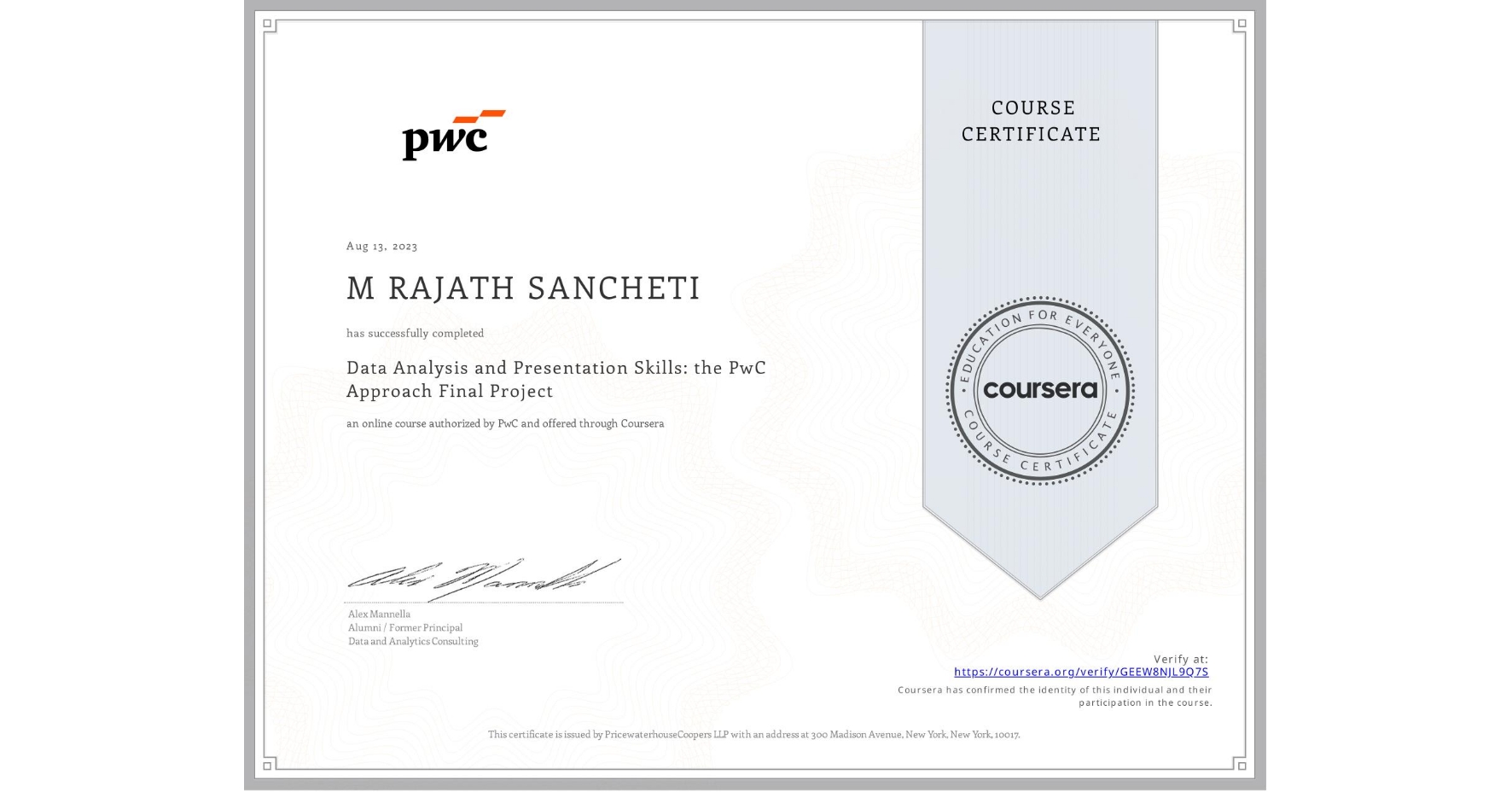 View certificate for M RAJATH SANCHETI, Data Analysis and Presentation Skills: the PwC Approach Final Project, an online non-credit course authorized by PwC and offered through Coursera