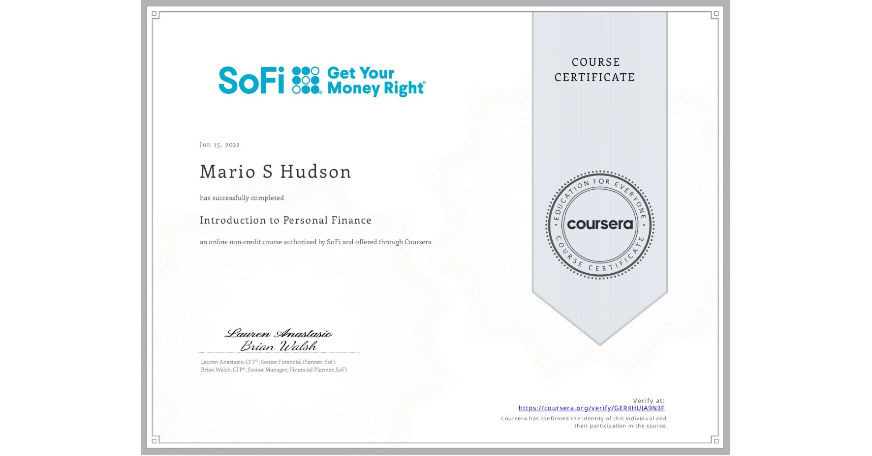 View certificate for Mario S Hudson, Introduction to Personal Finance, an online non-credit course authorized by SoFi and offered through Coursera