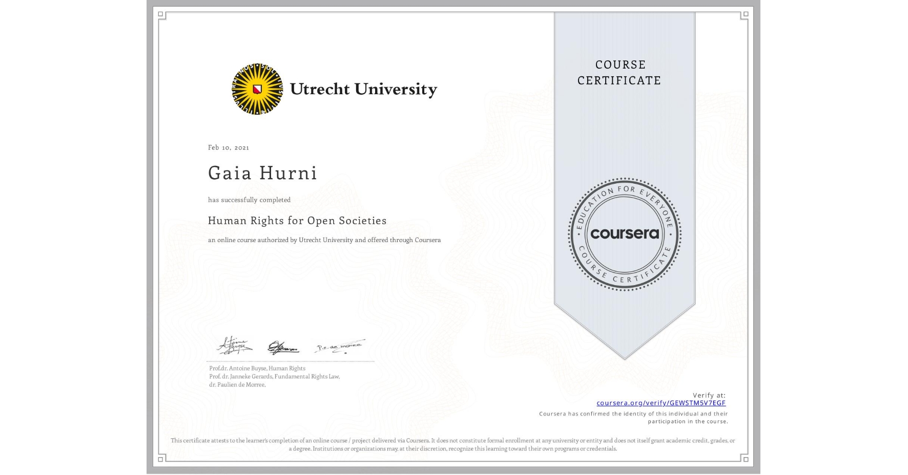 View certificate for Gaia Hurni, Human Rights for Open Societies, an online non-credit course authorized by Utrecht University and offered through Coursera
