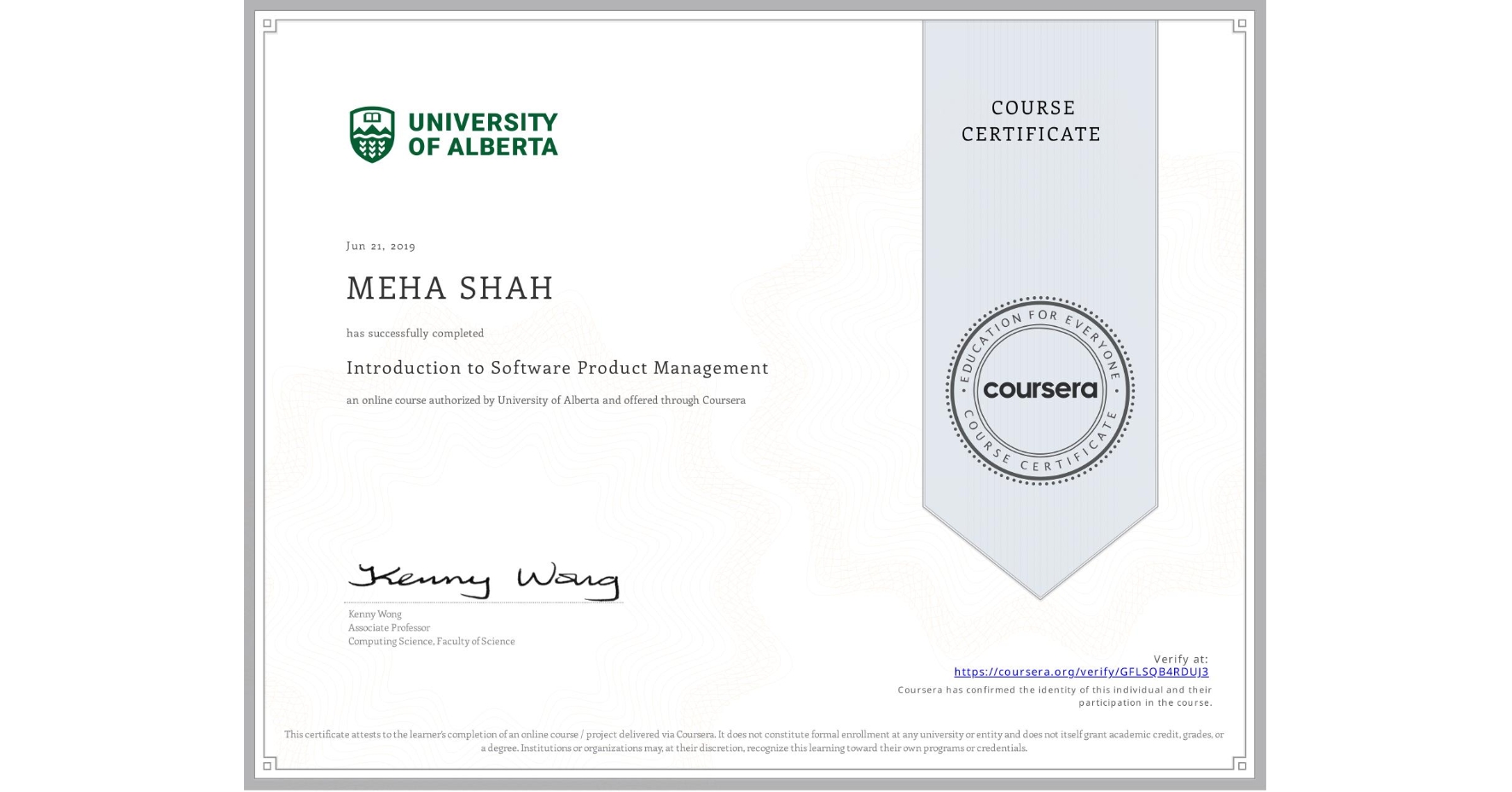 View certificate for MEHA SHAH, Introduction to Software Product Management, an online non-credit course authorized by University of Alberta and offered through Coursera