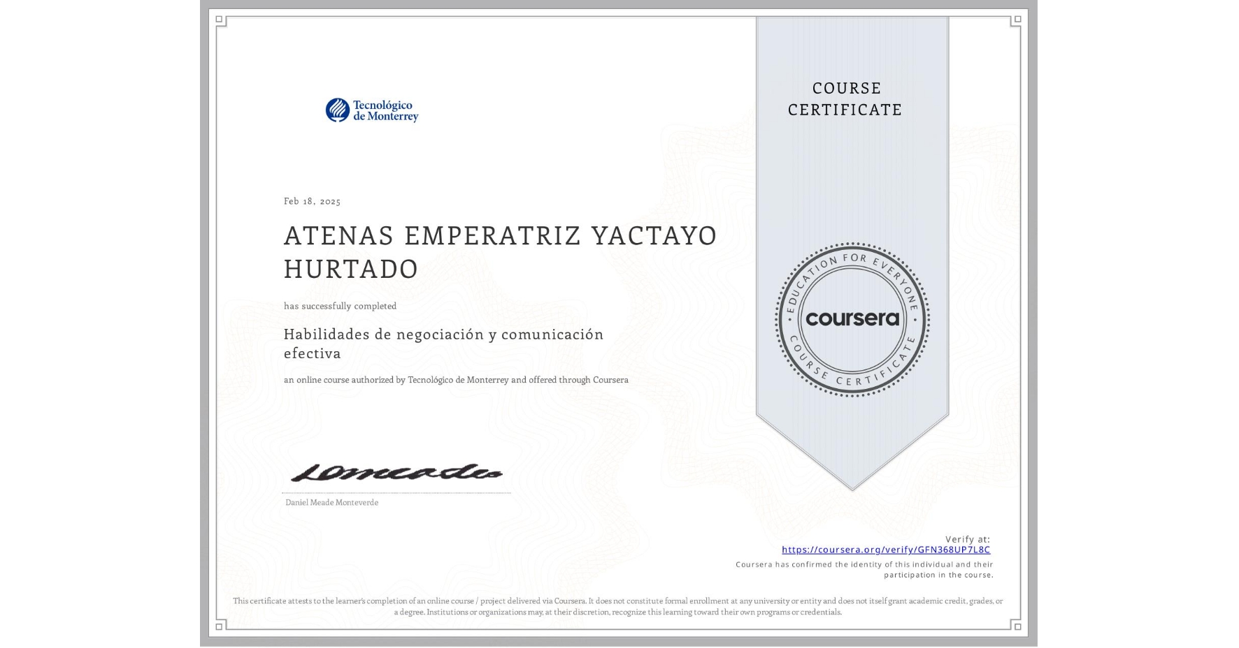 View certificate for ATENAS EMPERATRIZ YACTAYO HURTADO, Habilidades de negociación y comunicación efectiva, an online non-credit course authorized by Tecnológico de Monterrey and offered through Coursera