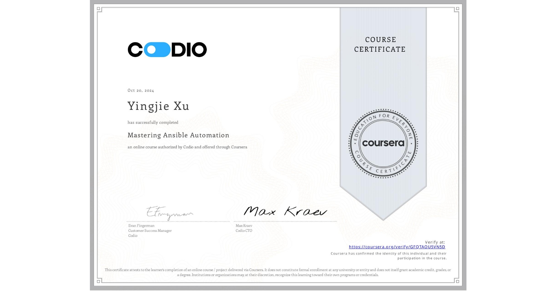 View certificate for Yingjie Xu, Mastering Ansible Automation, an online non-credit course authorized by Codio and offered through Coursera