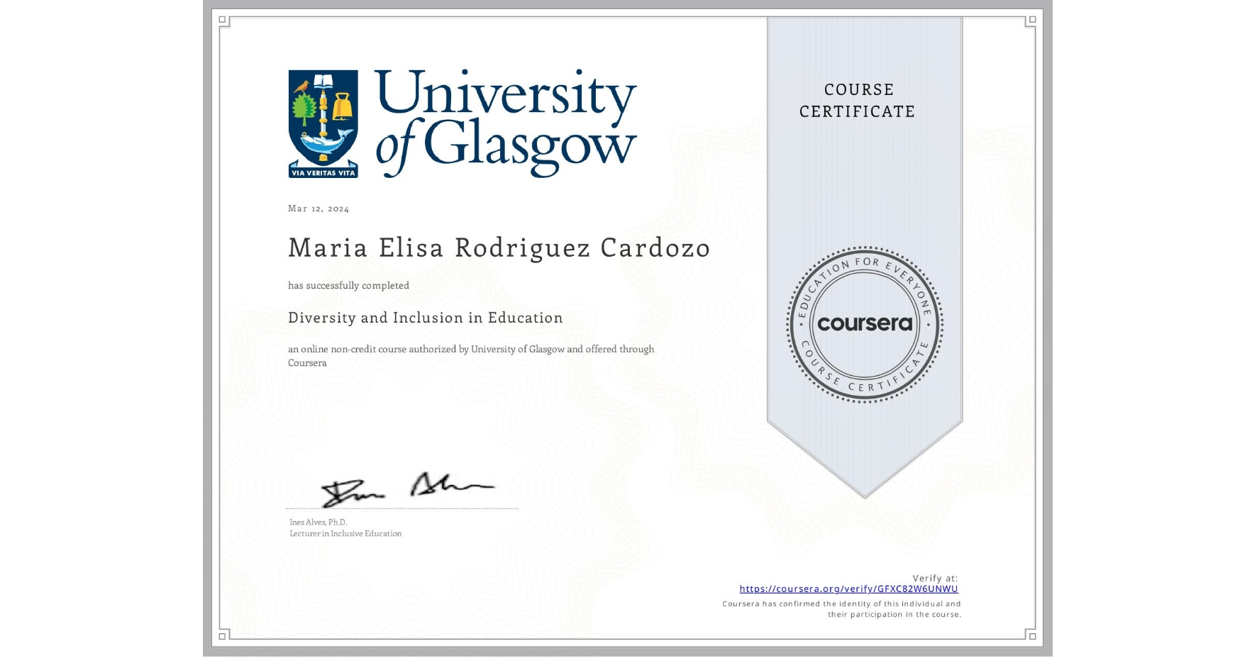 View certificate for Maria Elisa Rodriguez Cardozo, Diversity and Inclusion in Education, an online non-credit course authorized by University of Glasgow  and offered through Coursera