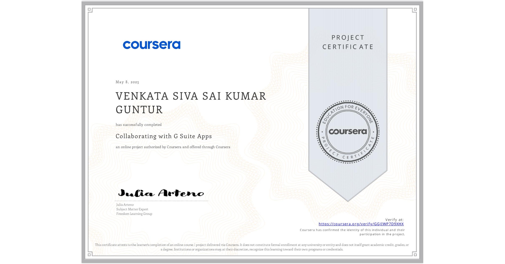 View certificate for VENKATA SIVA SAI KUMAR GUNTUR, Collaborating with G Suite Apps, an online non-credit course authorized by Coursera and offered through Coursera