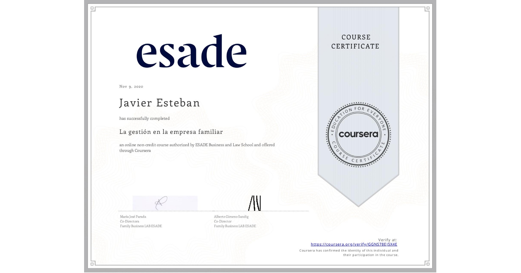 View certificate for Javier Esteban, La gestión en la empresa familiar, an online non-credit course authorized by ESADE Business and Law School and offered through Coursera