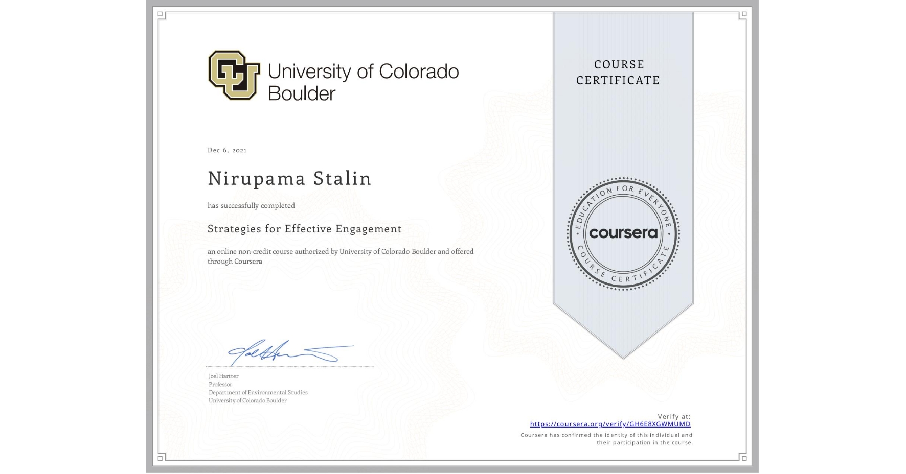 View certificate for Nirupama Stalin, Strategies for Effective Engagement , an online non-credit course authorized by University of Colorado Boulder and offered through Coursera