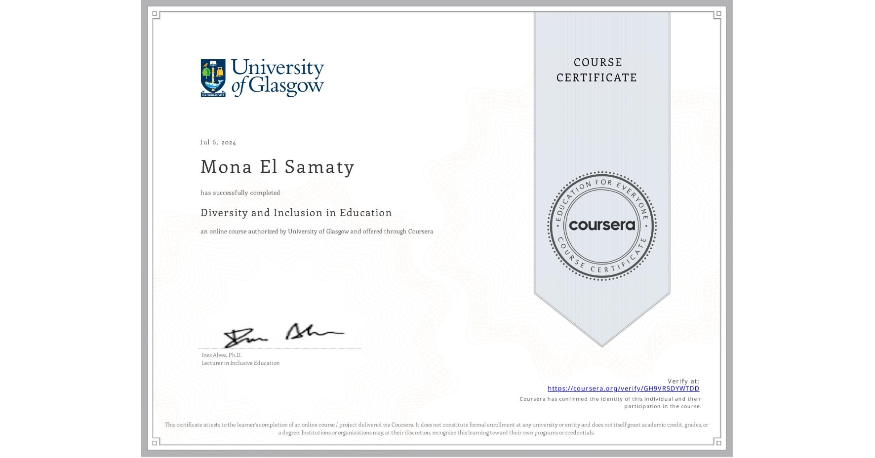 View certificate for Mona El Samaty, Diversity and Inclusion in Education, an online non-credit course authorized by University of Glasgow and offered through Coursera