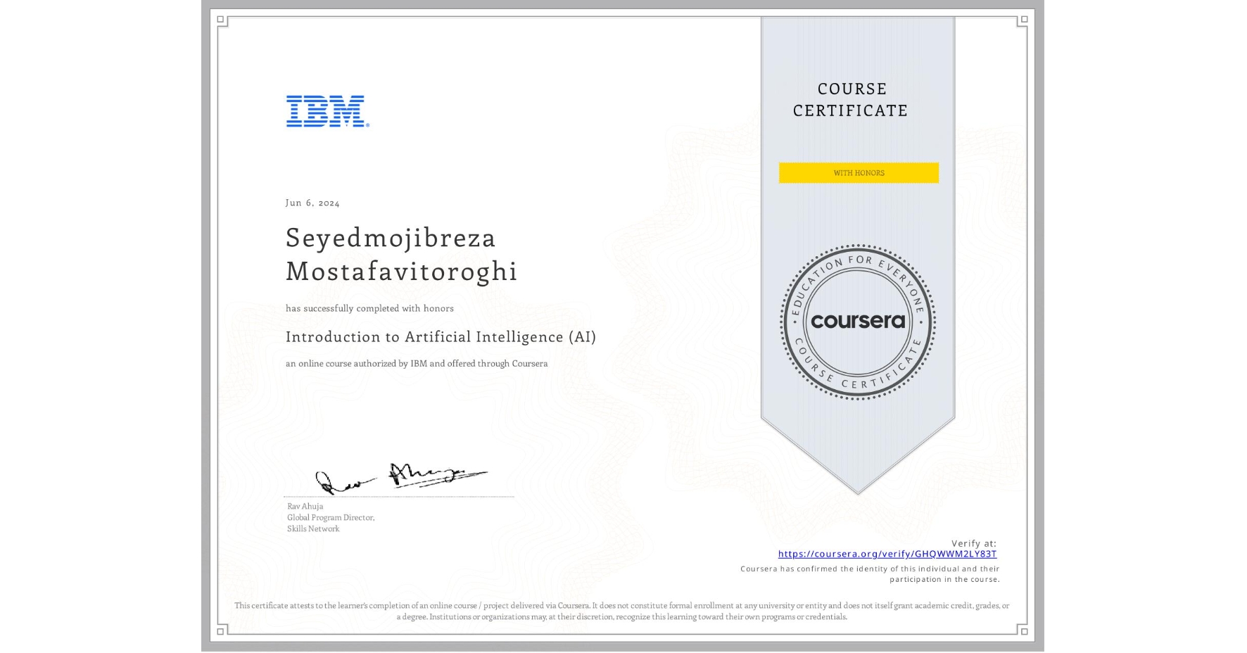 View certificate for Seyedmojibreza Mostafavitoroghi, Introduction to Artificial Intelligence (AI), an online non-credit course authorized by IBM and offered through Coursera