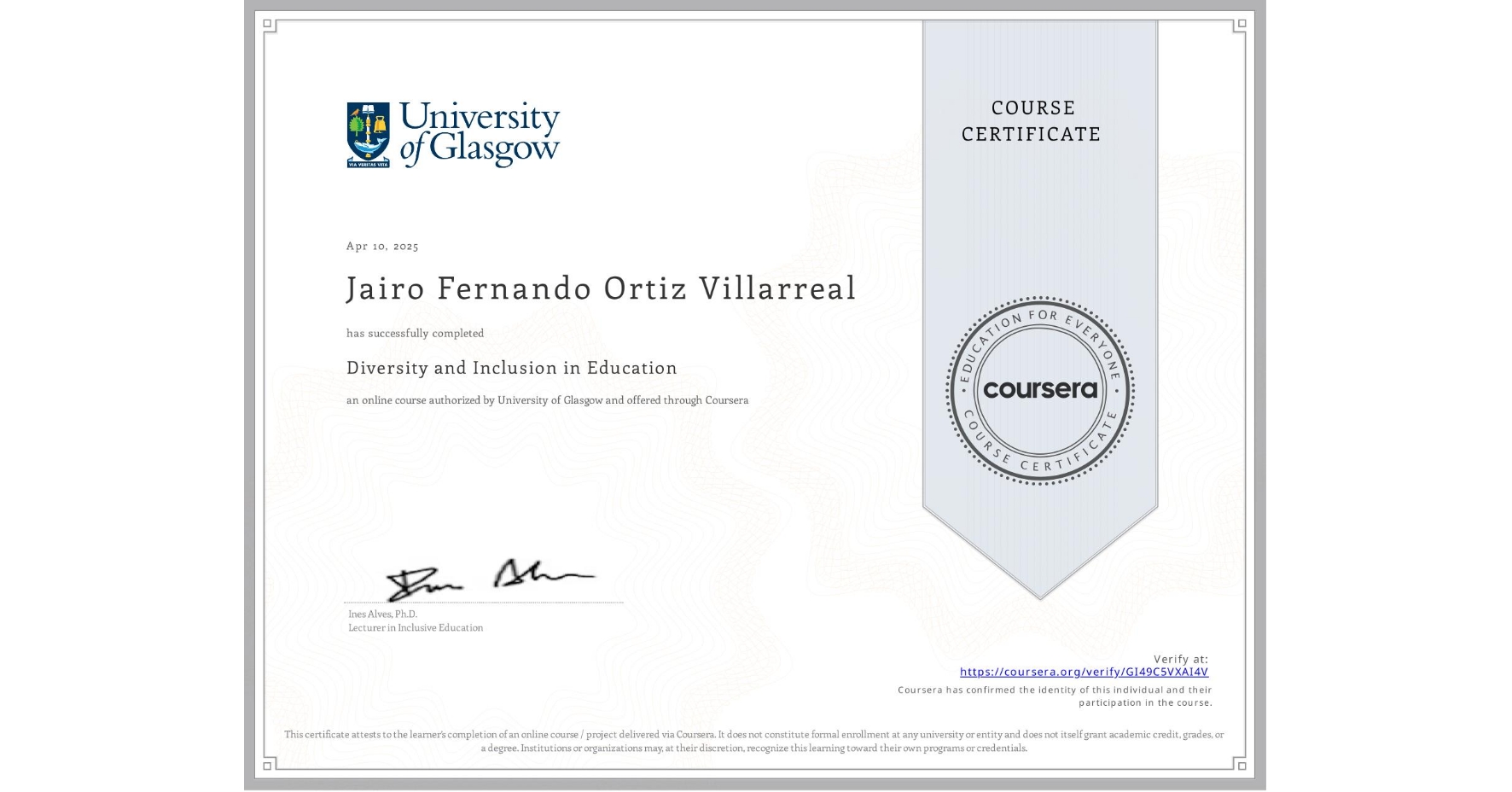 View certificate for Jairo Fernando Ortiz Villarreal, Diversity and Inclusion in Education, an online non-credit course authorized by University of Glasgow and offered through Coursera