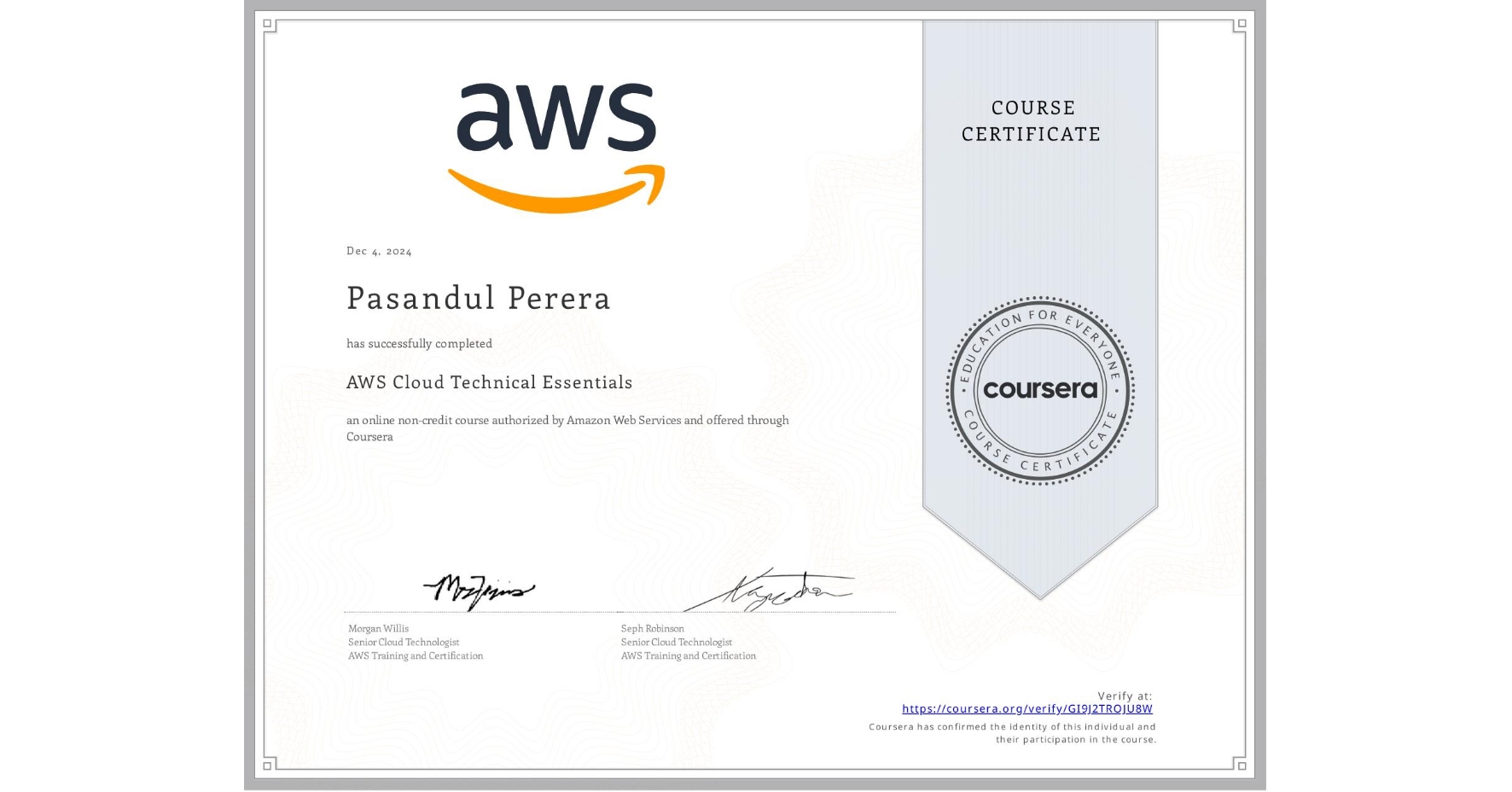 View certificate for Pasandul Perera, AWS Cloud Technical Essentials, an online non-credit course authorized by Amazon Web Services and offered through Coursera