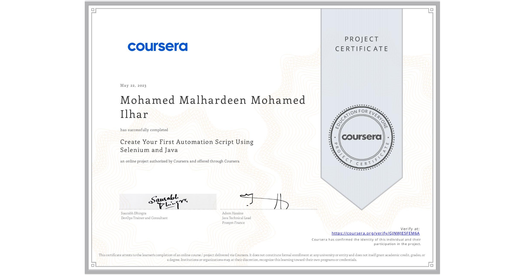 View certificate for Mohamed Malhardeen Mohamed Ilhar, Create Your First Automation Script Using Selenium and Java, an online non-credit course authorized by Coursera and offered through Coursera