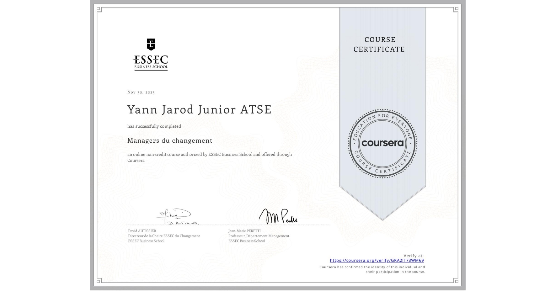 View certificate for Yann Jarod Junior  ATSE, Managers du changement, an online non-credit course authorized by ESSEC Business School and offered through Coursera