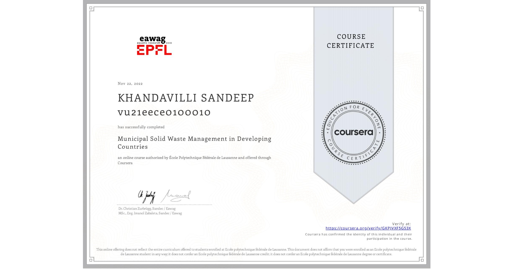 View certificate for KHANDAVILLI SANDEEP vu21eece0100010, Municipal Solid Waste Management in Developing Countries, an online non-credit course authorized by École Polytechnique Fédérale de Lausanne and offered through Coursera