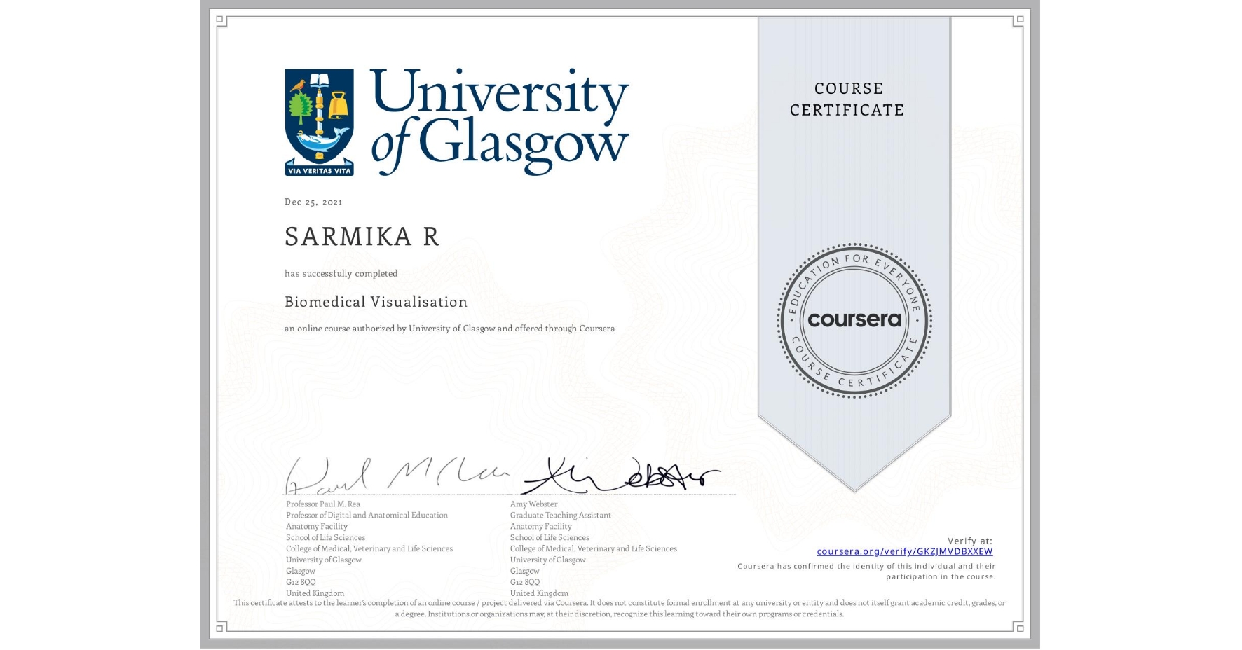 View certificate for SARMIKA R, Biomedical Visualisation, an online non-credit course authorized by University of Glasgow  and offered through Coursera
