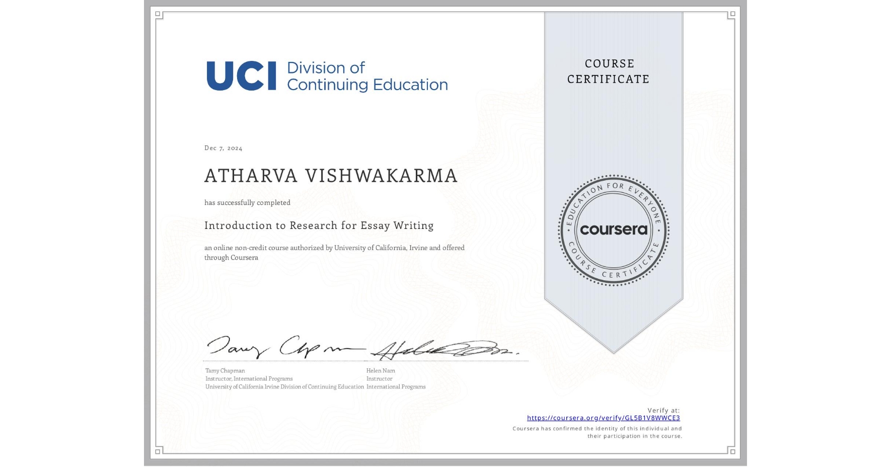 View certificate for ATHARVA VISHWAKARMA, Introduction to Research for Essay Writing, an online non-credit course authorized by University of California, Irvine and offered through Coursera