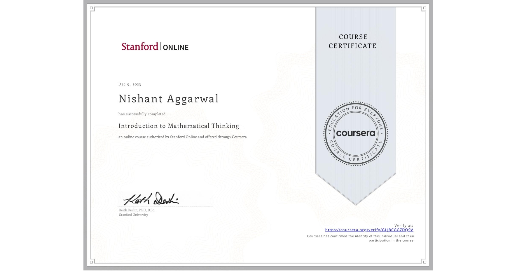 View certificate for Nishant Aggarwal, Introduction to Mathematical Thinking, an online non-credit course authorized by Stanford Online and offered through Coursera