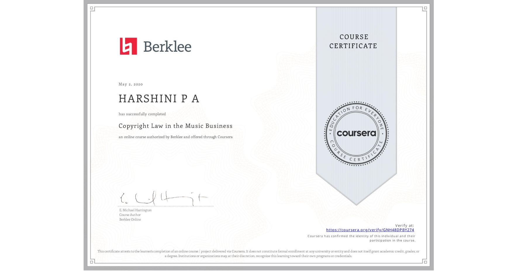 View certificate for HARSHINI P A , Copyright Law in the Music Business, an online non-credit course authorized by Berklee and offered through Coursera