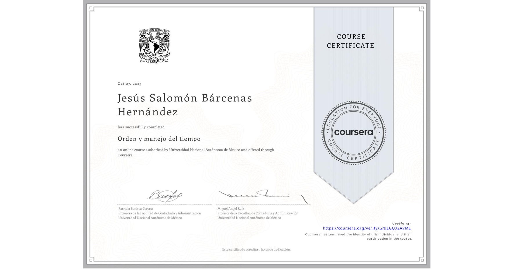 View certificate for Jesús Salomón Bárcenas Hernández, Orden y manejo del tiempo, an online non-credit course authorized by Universidad Nacional Autónoma de México and offered through Coursera