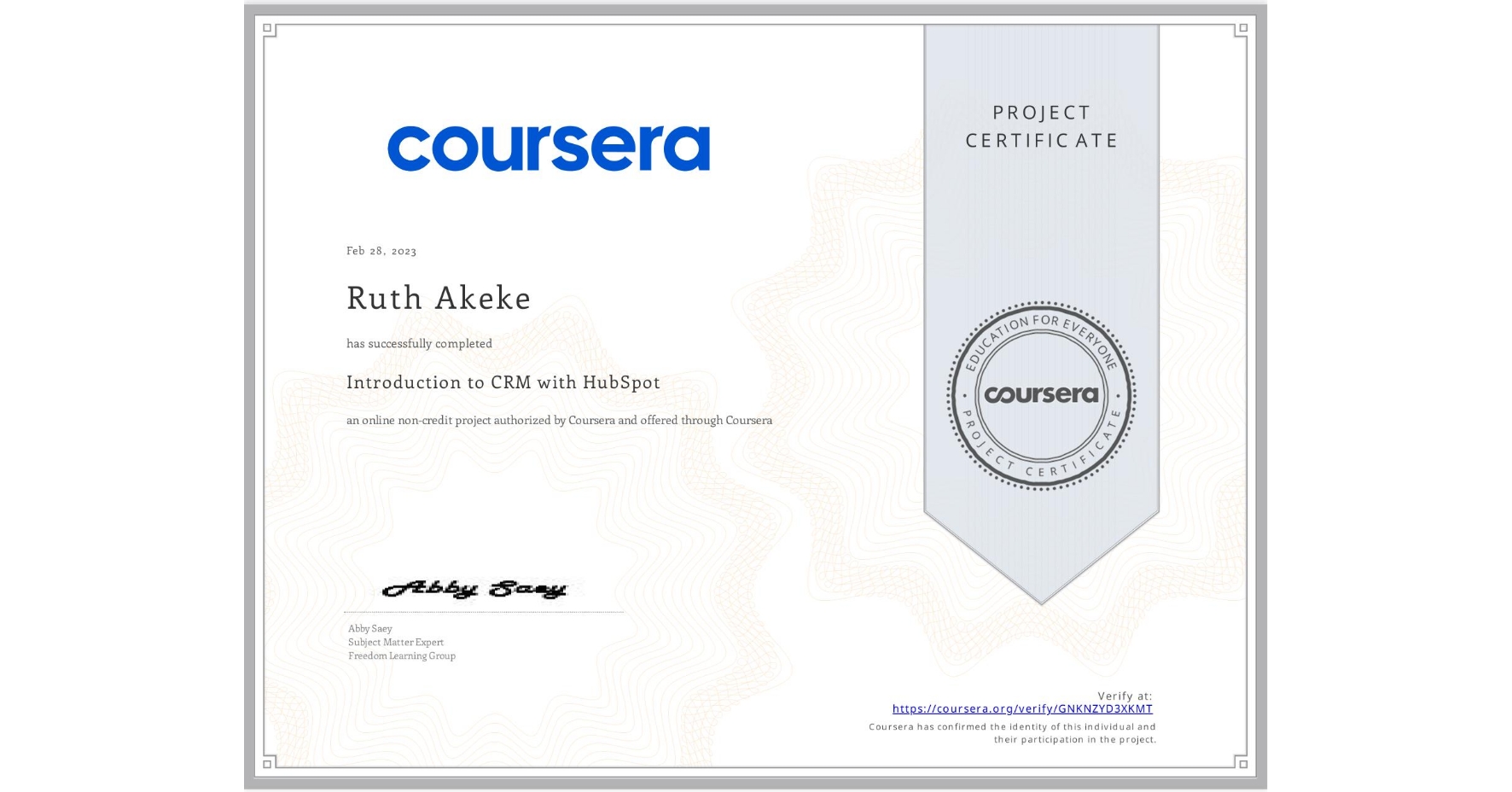 View certificate for Ruth Akeke, Introduction to CRM with HubSpot, an online non-credit course authorized by Coursera and offered through Coursera