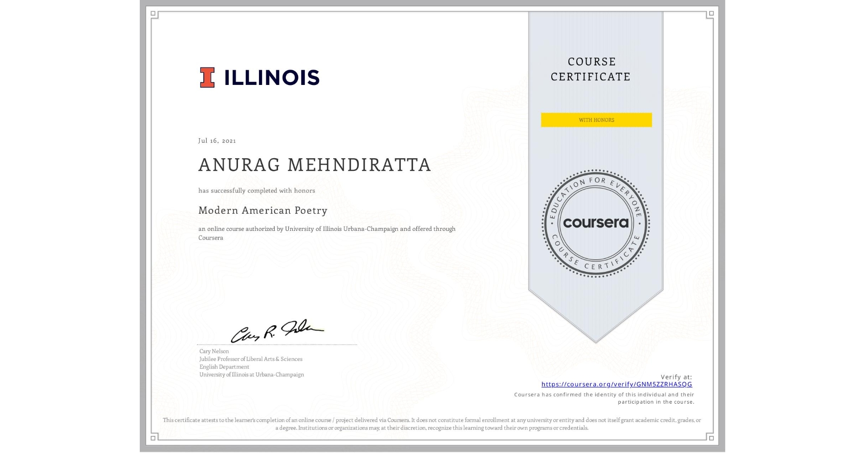 View certificate for ANURAG MEHNDIRATTA, Modern American Poetry, an online non-credit course authorized by University of Illinois Urbana-Champaign and offered through Coursera