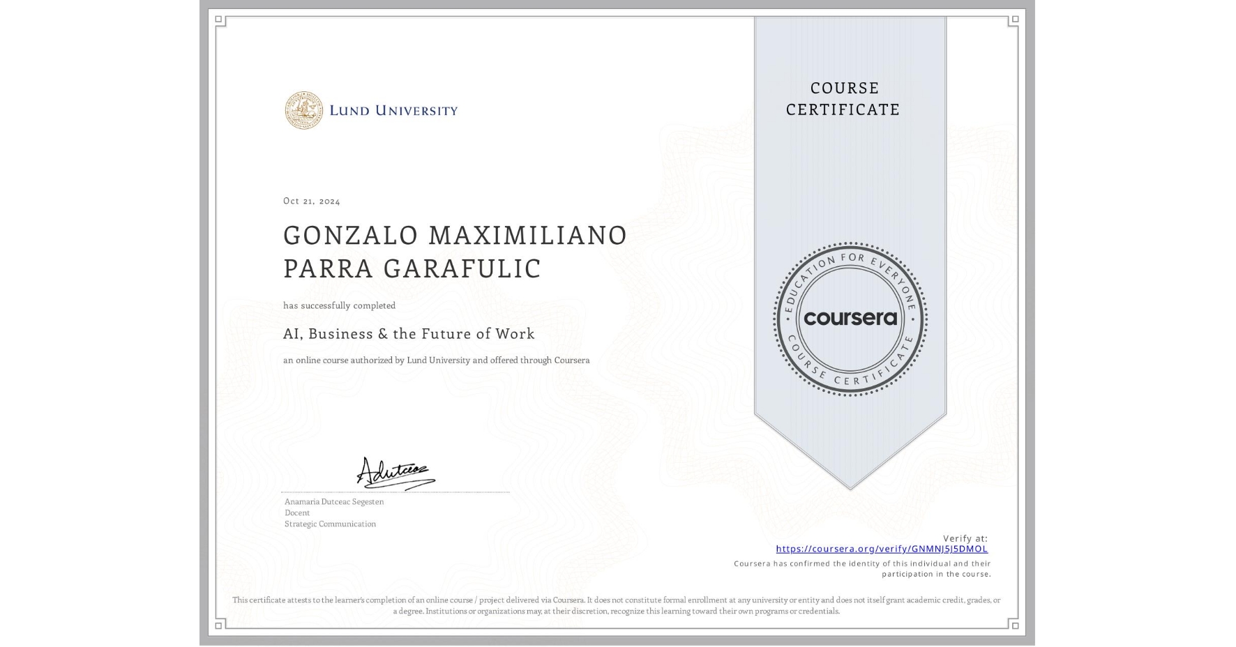 View certificate for GONZALO MAXIMILIANO PARRA GARAFULIC, AI, Business & the Future of Work, an online non-credit course authorized by Lund University and offered through Coursera