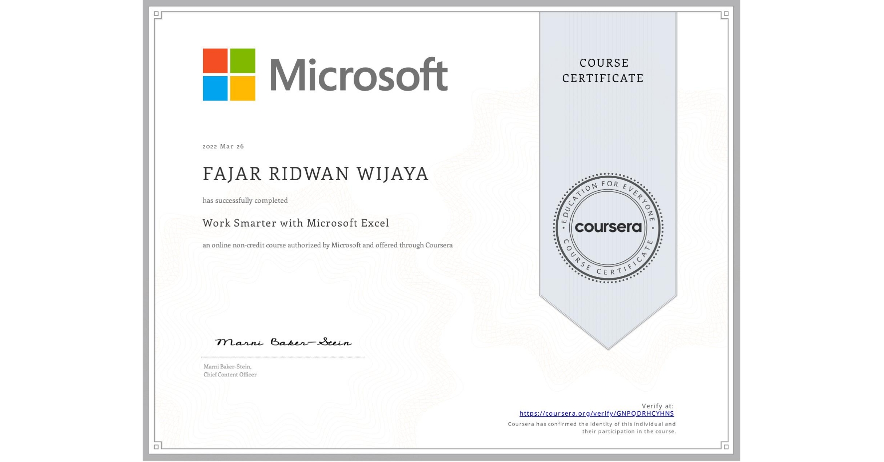 View certificate for FAJAR RIDWAN WIJAYA, Work Smarter with Microsoft Excel, an online non-credit course authorized by Microsoft and offered through Coursera