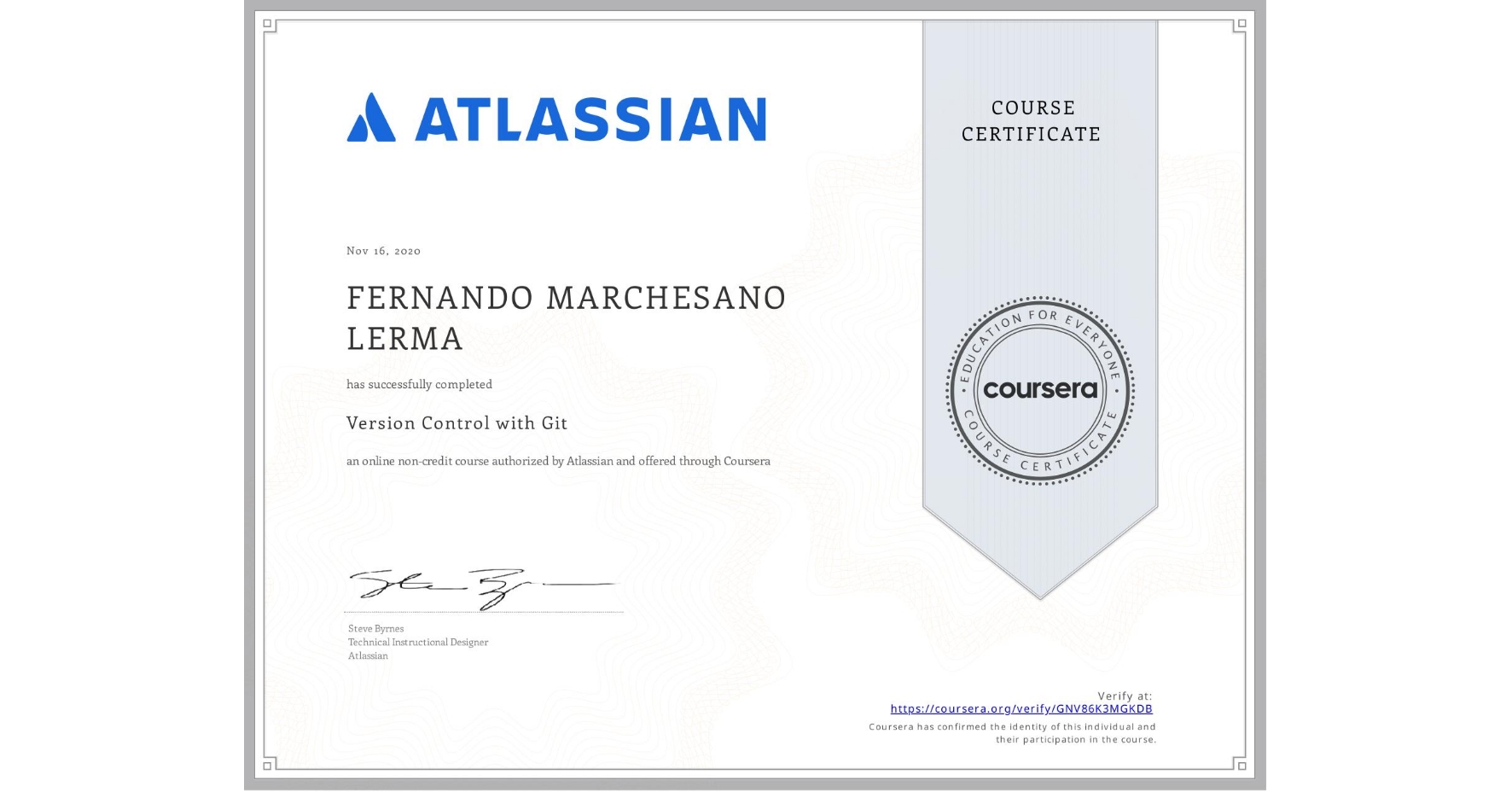 View certificate for FERNANDO MARCHESANO LERMA, Version Control with Git, an online non-credit course authorized by Atlassian and offered through Coursera