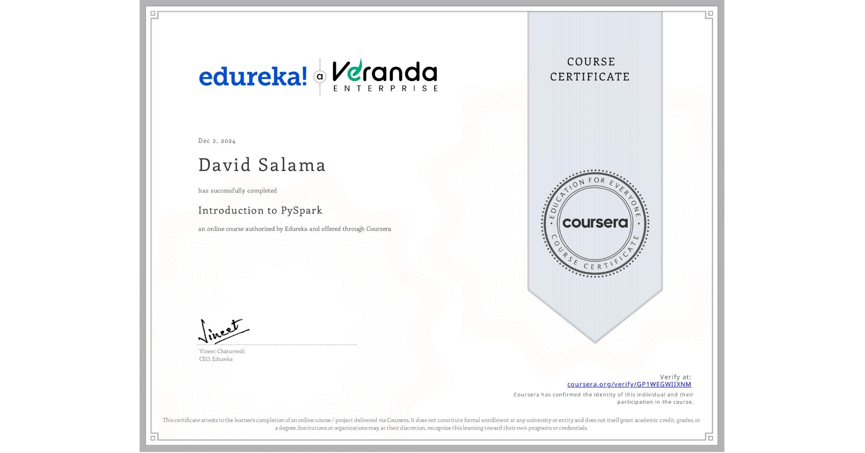 View certificate for David Salama, Introduction to PySpark, an online non-credit course authorized by Edureka and offered through Coursera