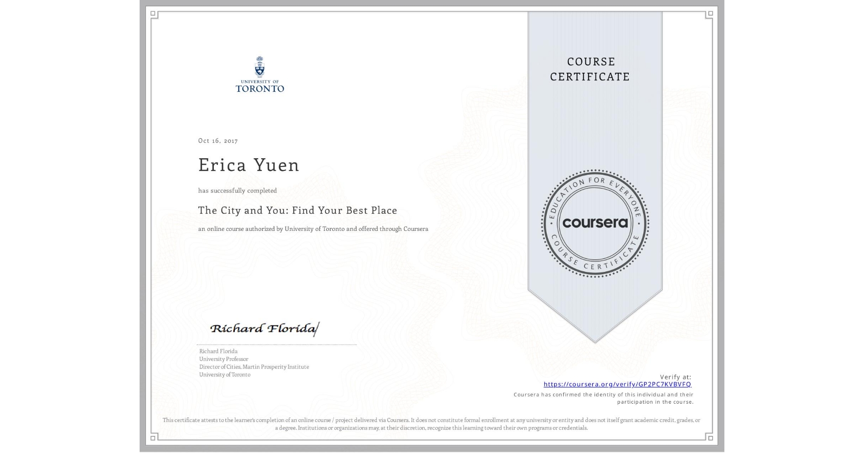 View certificate for Erica Yuen, The City and You: Find Your Best Place, an online non-credit course authorized by University of Toronto and offered through Coursera