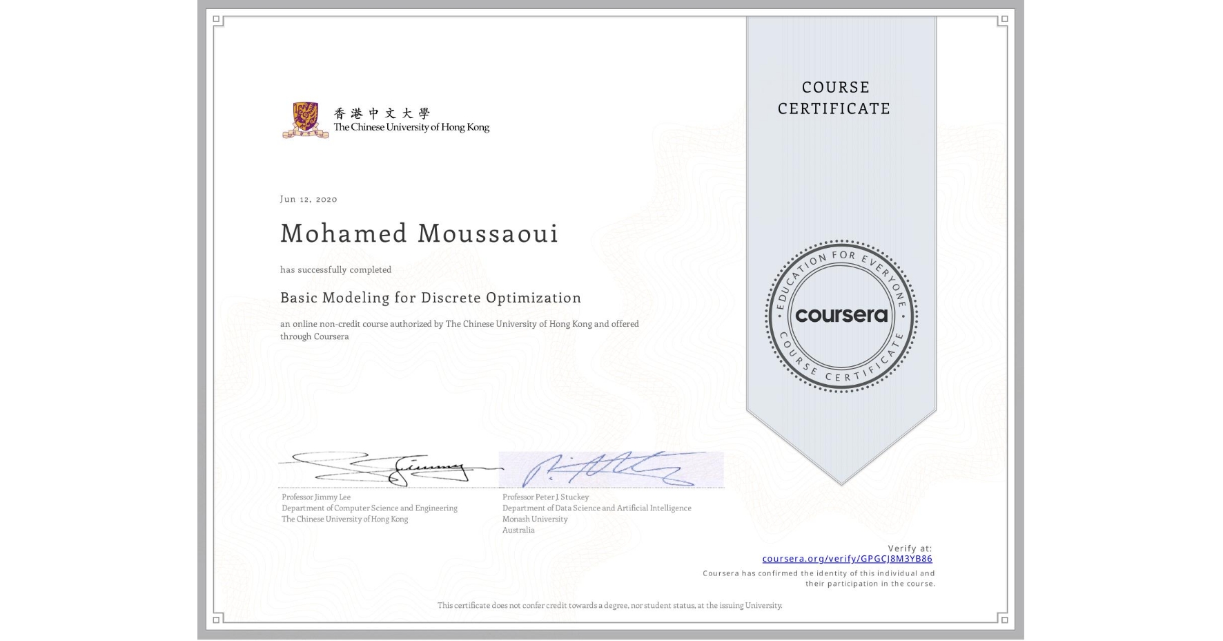 View certificate for Mohamed Moussaoui, Basic Modeling for Discrete Optimization, an online non-credit course authorized by The Chinese University of Hong Kong and offered through Coursera