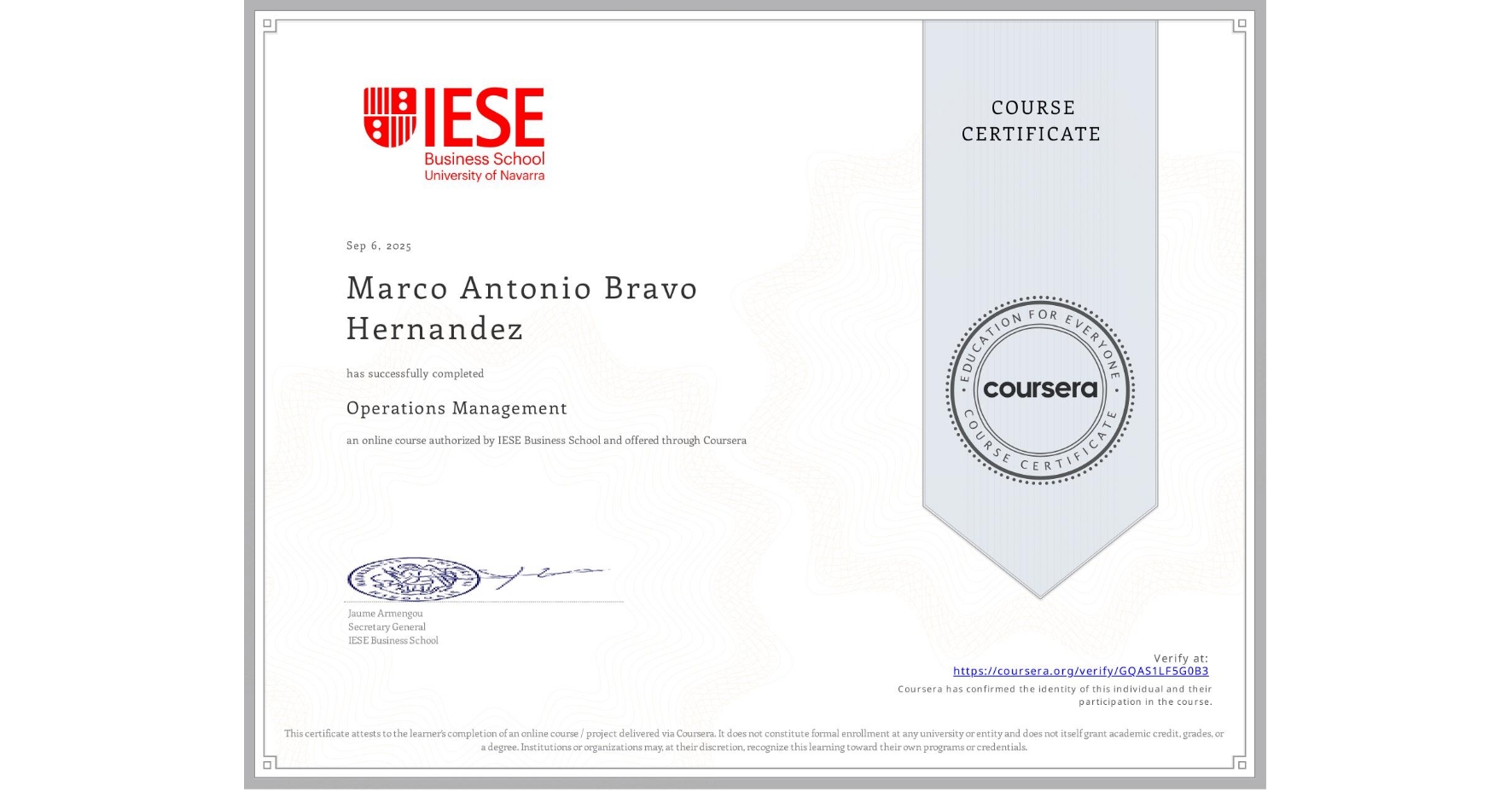 View certificate for Marco Antonio Bravo Hernandez, Operations Management, an online non-credit course authorized by IESE Business School and offered through Coursera
