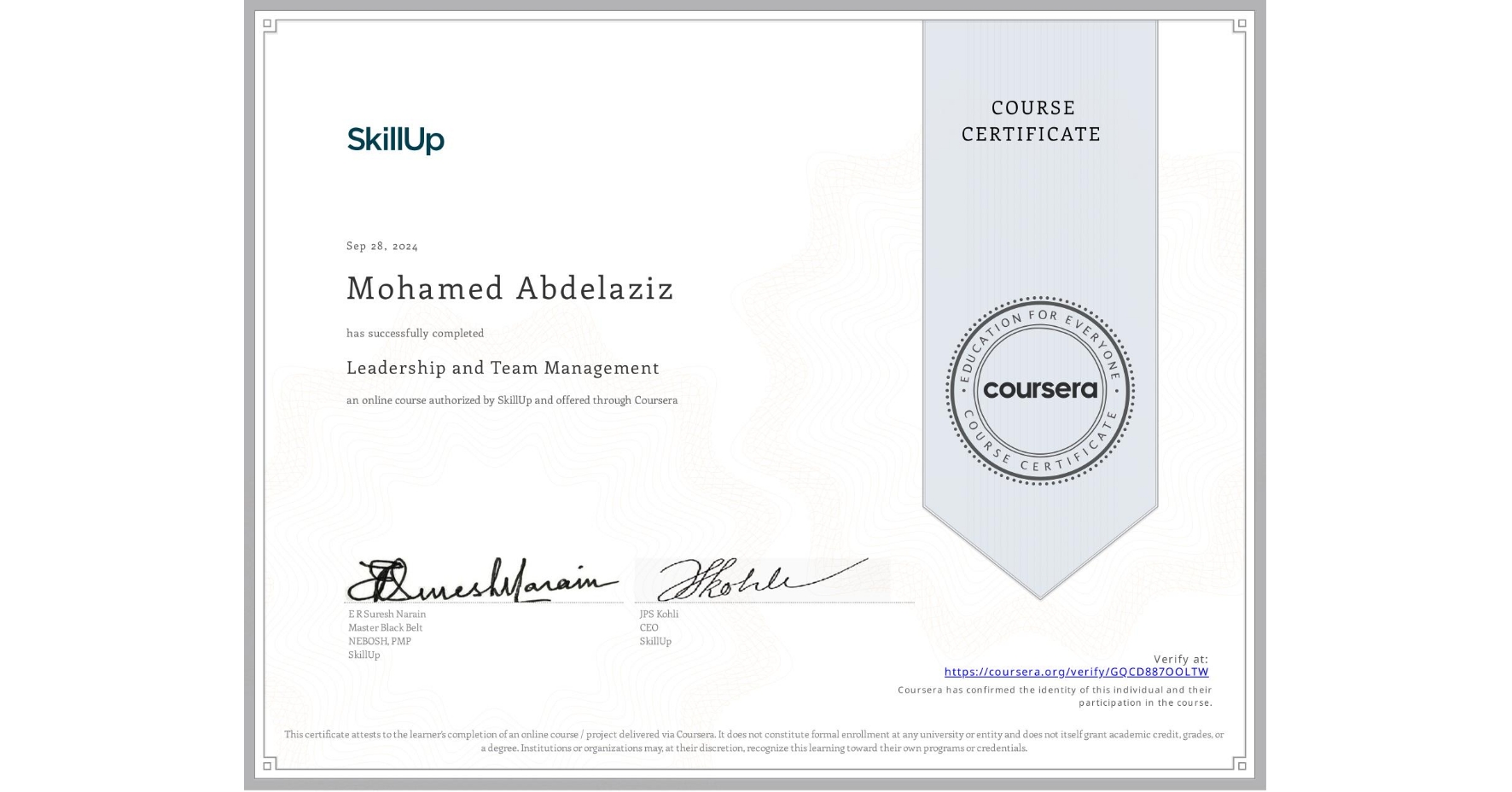 View certificate for Mohamed Abdelaziz, Leadership and Team Management, an online non-credit course authorized by SkillUp and offered through Coursera
