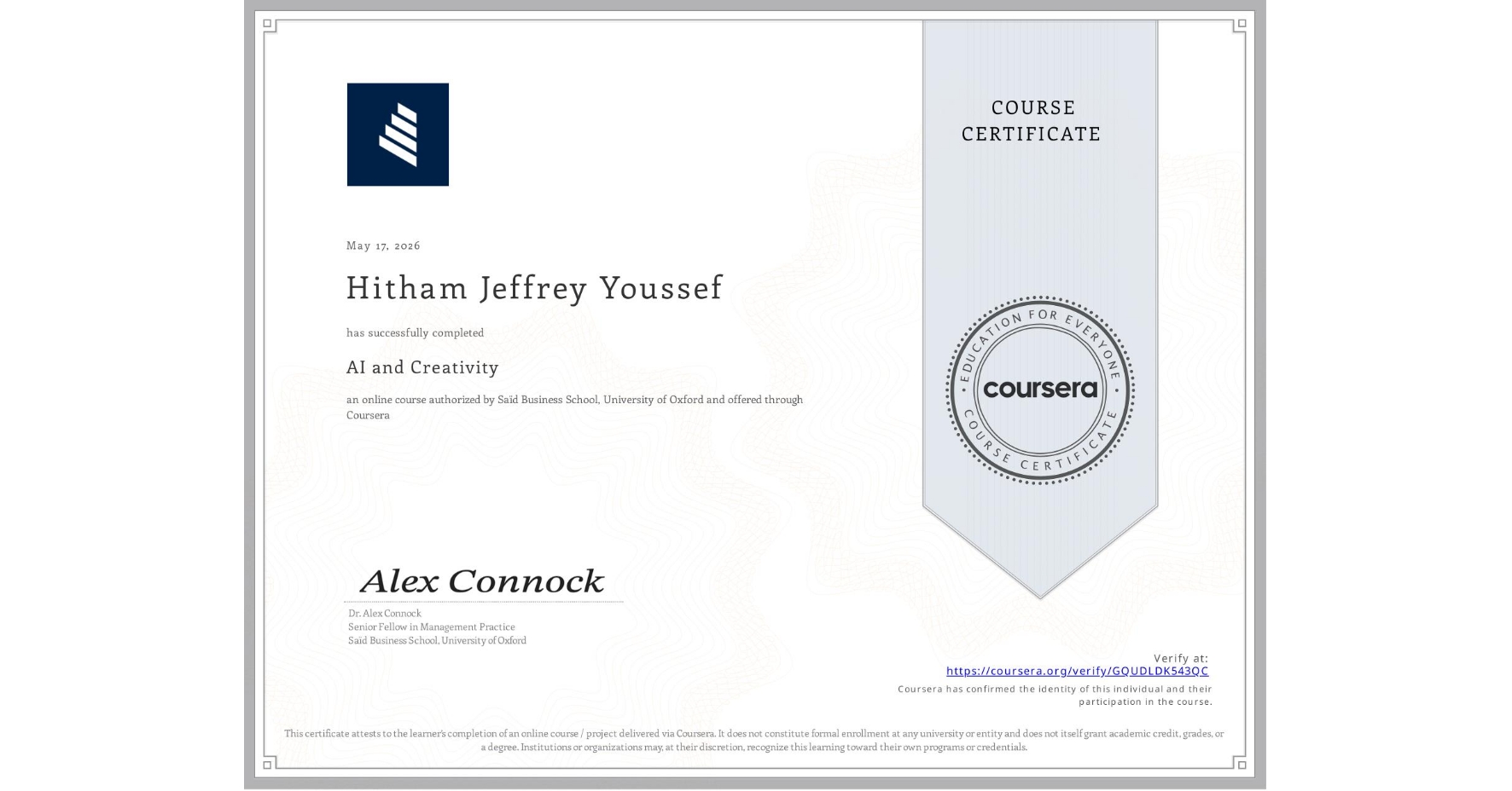 View certificate for Hitham Jeffrey Youssef, AI and Creativity, an online non-credit course authorized by Saïd Business School, University of Oxford and offered through Coursera