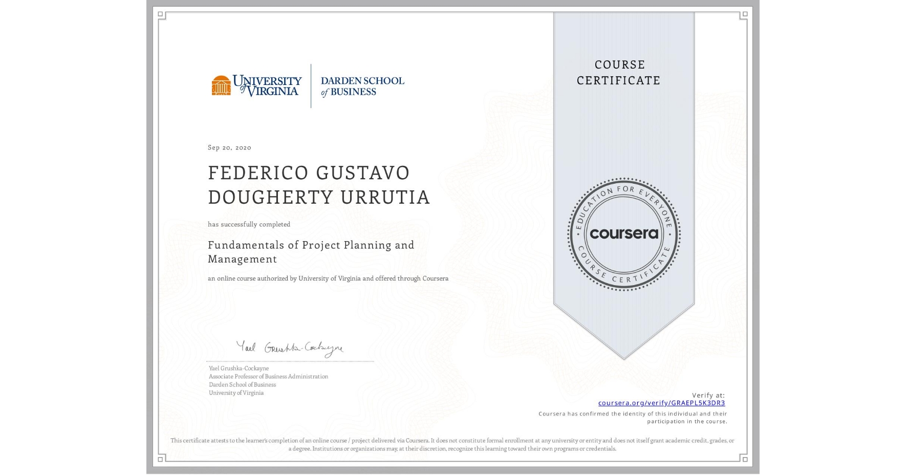 View certificate for FEDERICO GUSTAVO  DOUGHERTY URRUTIA, Fundamentals of Project Planning and Management, an online non-credit course authorized by University of Virginia and offered through Coursera