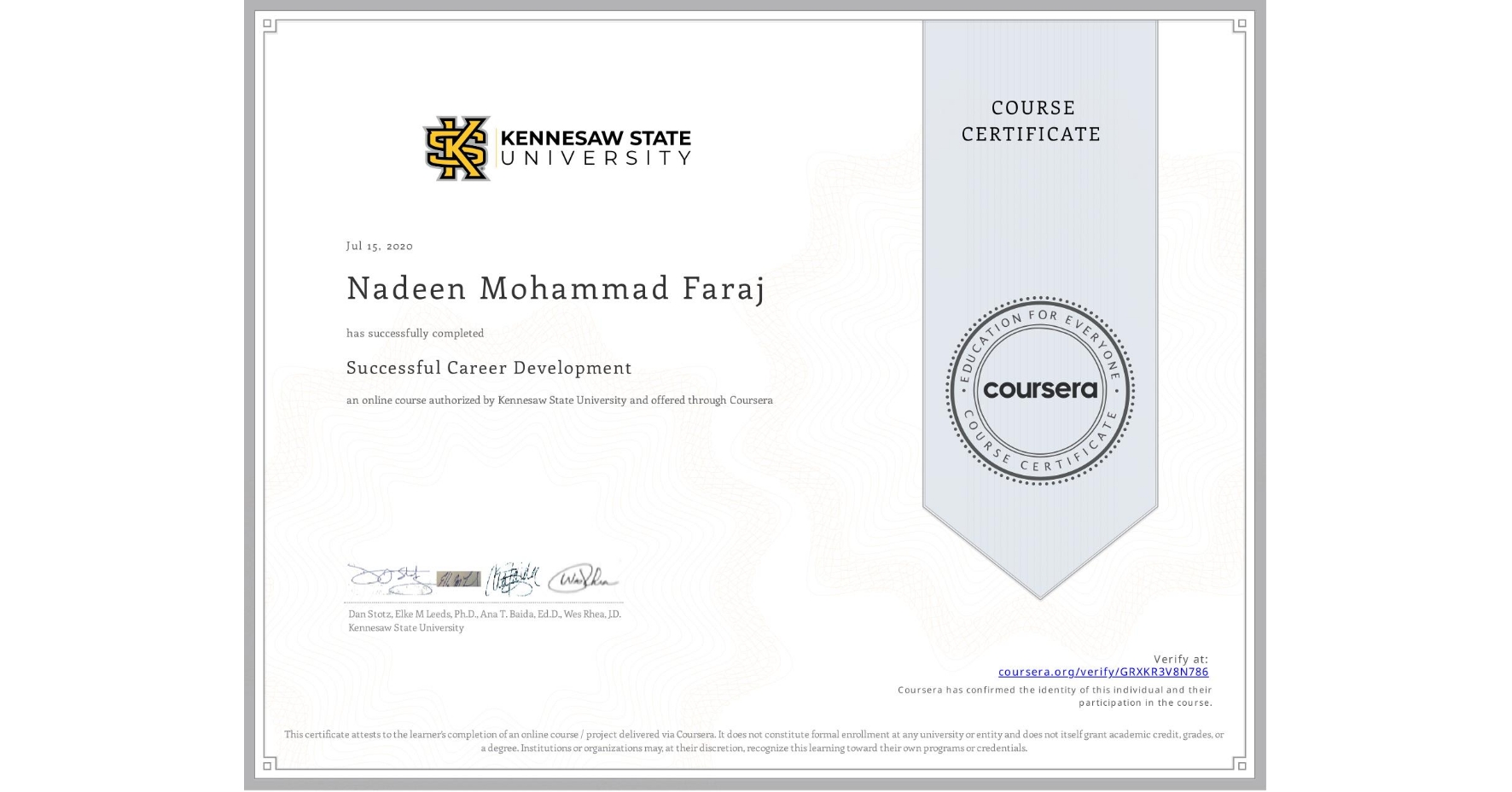 View certificate for Nadeen Mohammad Faraj, Successful Career Development, an online non-credit course authorized by Kennesaw State University and offered through Coursera