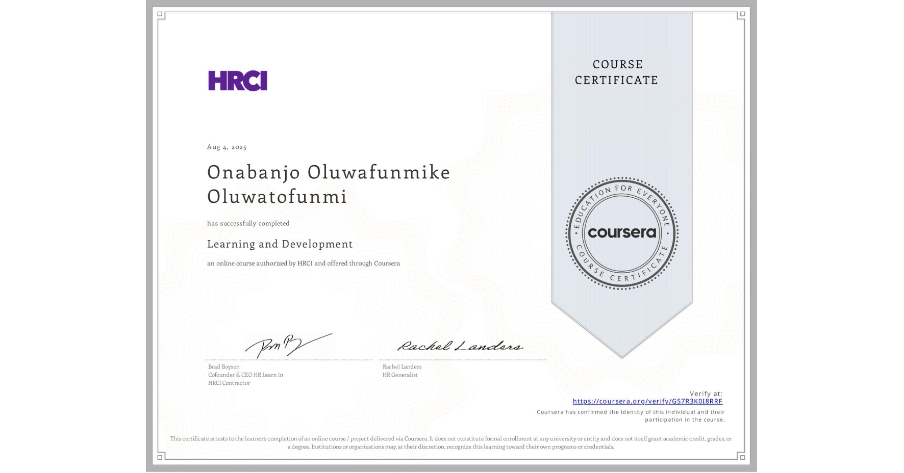 View certificate for Onabanjo Oluwafunmike Oluwatofunmi, Learning and Development, an online non-credit course authorized by HRCI and offered through Coursera