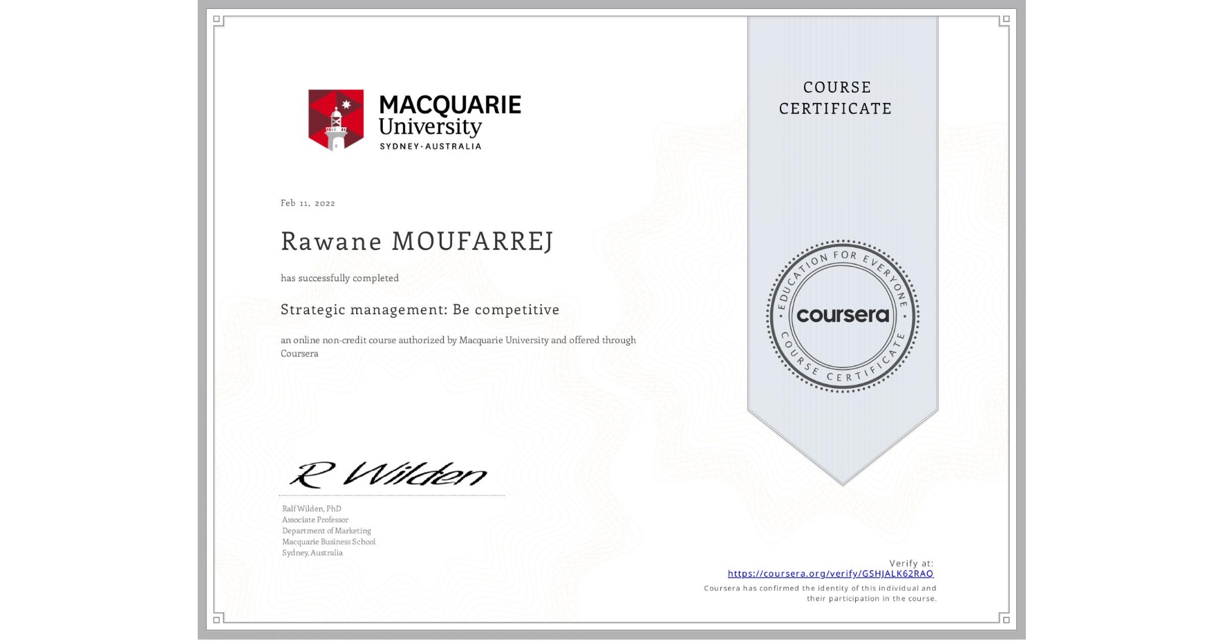 View certificate for Rawane MOUFARREJ, Strategic management: Be competitive, an online non-credit course authorized by Macquarie University and offered through Coursera