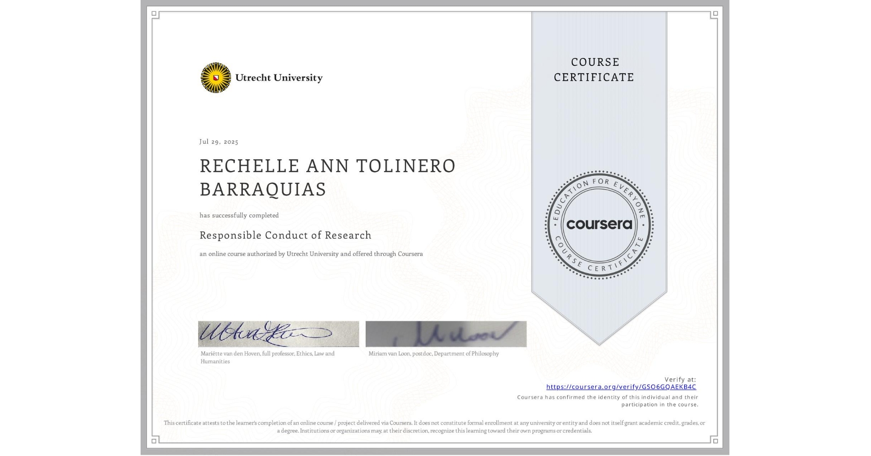 View certificate for RECHELLE ANN TOLINERO BARRAQUIAS, Responsible Conduct of Research, an online non-credit course authorized by Utrecht University and offered through Coursera