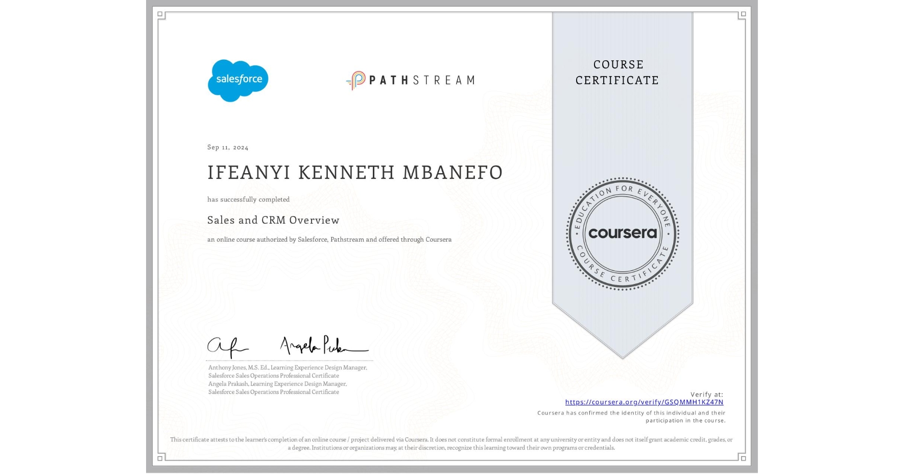 View certificate for IFEANYI KENNETH MBANEFO, Sales and CRM Overview, an online non-credit course authorized by Salesforce & Pathstream and offered through Coursera