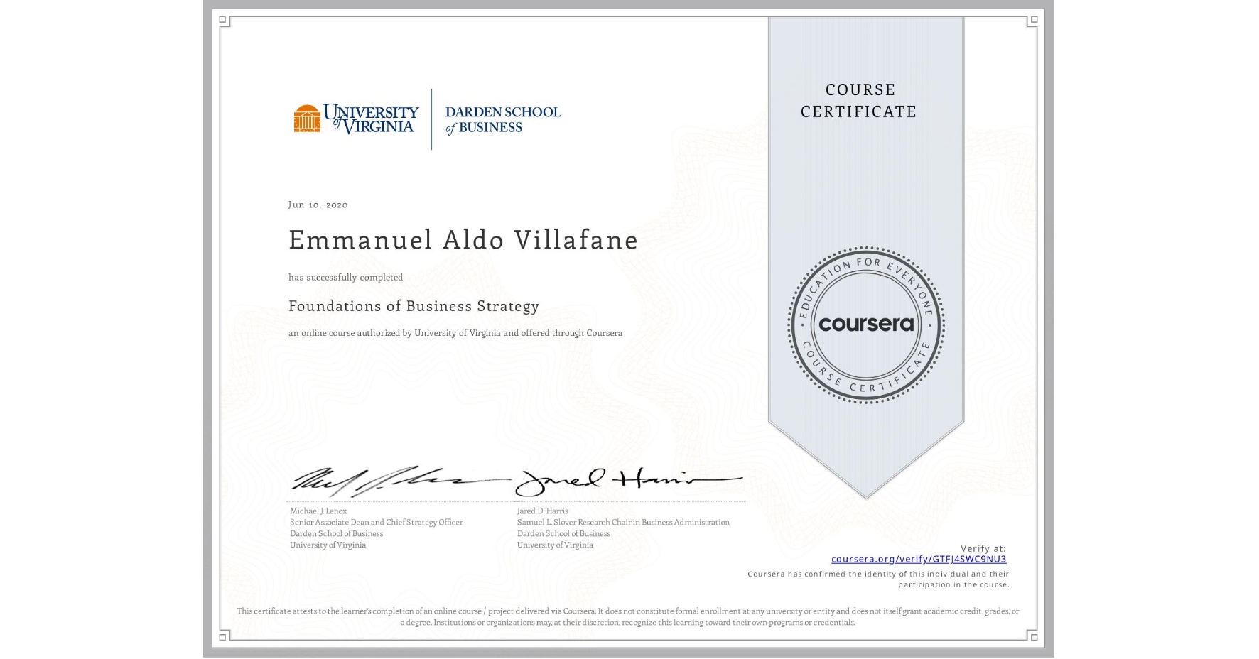 View certificate for Emmanuel Aldo Villafane, Foundations of Business Strategy, an online non-credit course authorized by University of Virginia and offered through Coursera
