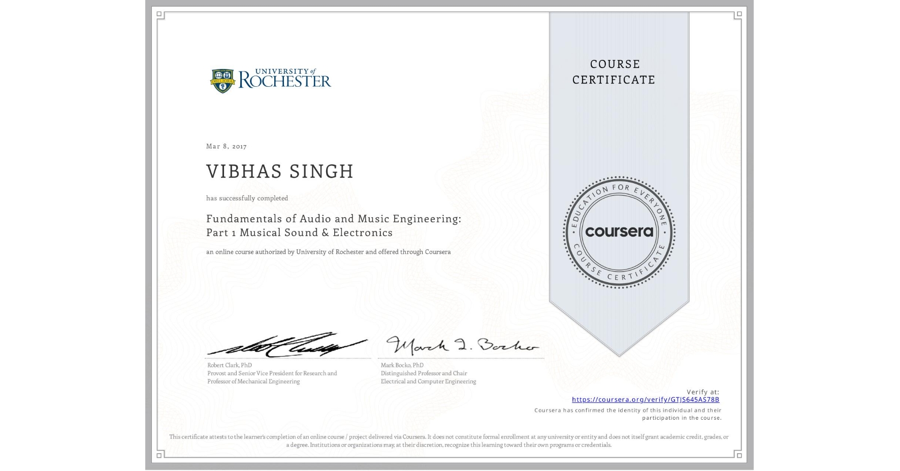 View certificate for VIBHAS SINGH, Fundamentals of Audio and Music Engineering: Part 1 Musical Sound & Electronics, an online non-credit course authorized by University of Rochester and offered through Coursera