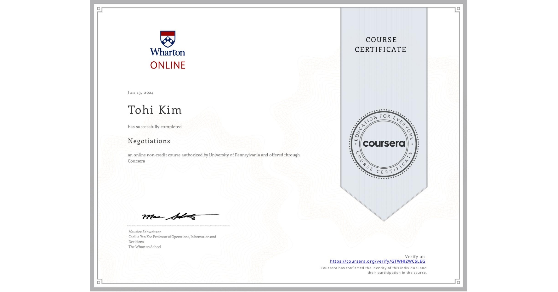 View certificate for Tohi Kim, Negotiations, an online non-credit course authorized by University of Pennsylvania and offered through Coursera