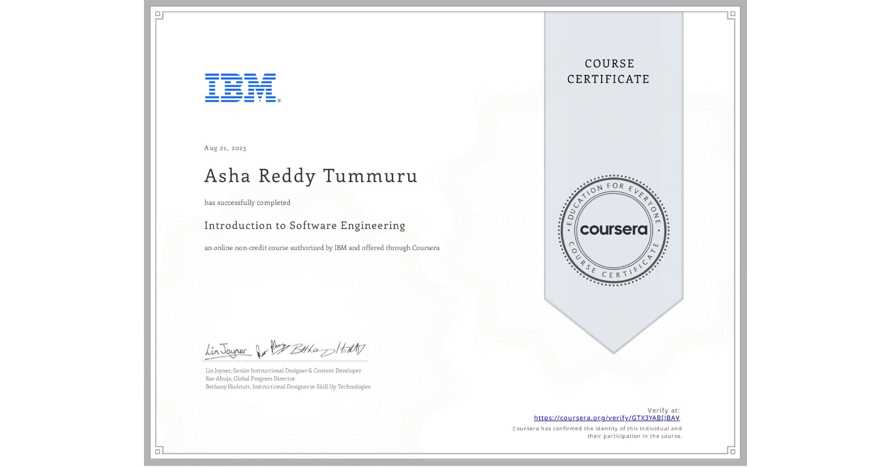 View certificate for Asha Reddy Tummuru, Introduction to Software Engineering, an online non-credit course authorized by IBM and offered through Coursera