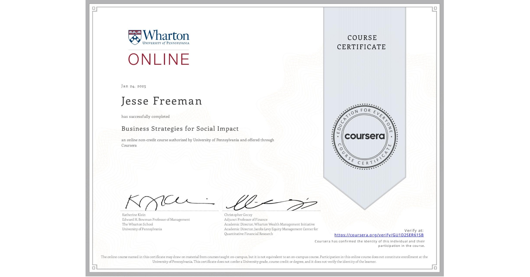 View certificate for Jesse Freeman, Business Strategies for Social Impact, an online non-credit course authorized by University of Pennsylvania and offered through Coursera