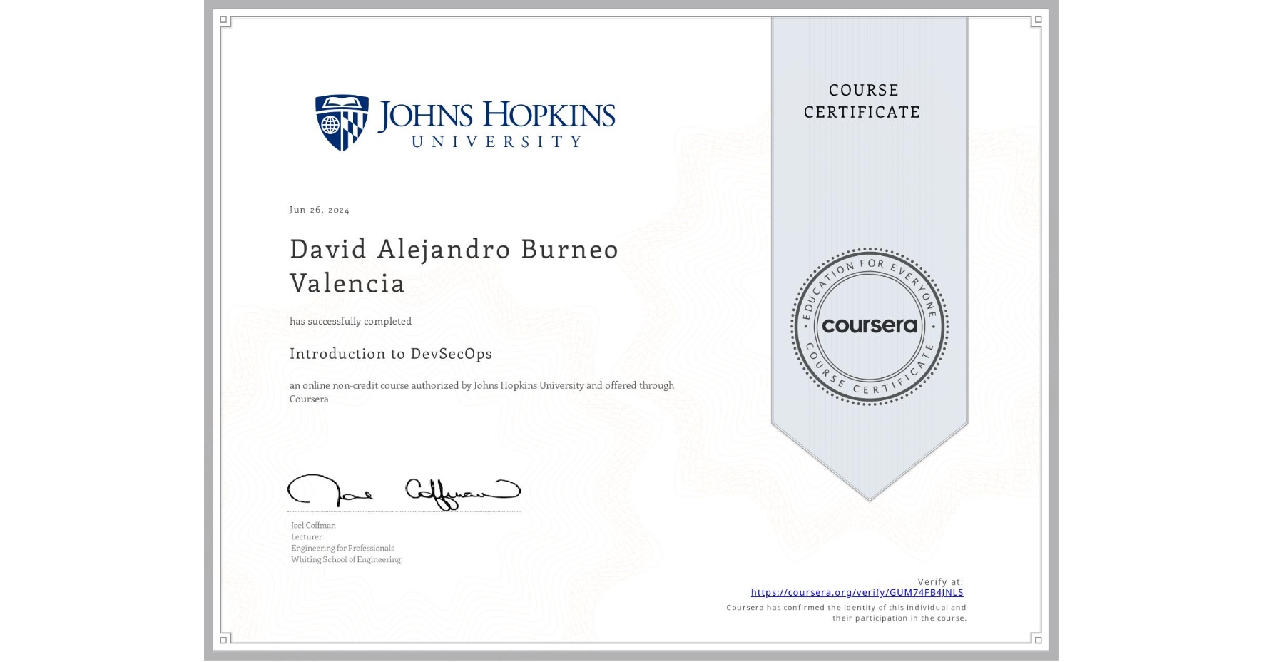 View certificate for David Alejandro Burneo Valencia, Introduction to DevSecOps, an online non-credit course authorized by Johns Hopkins University and offered through Coursera