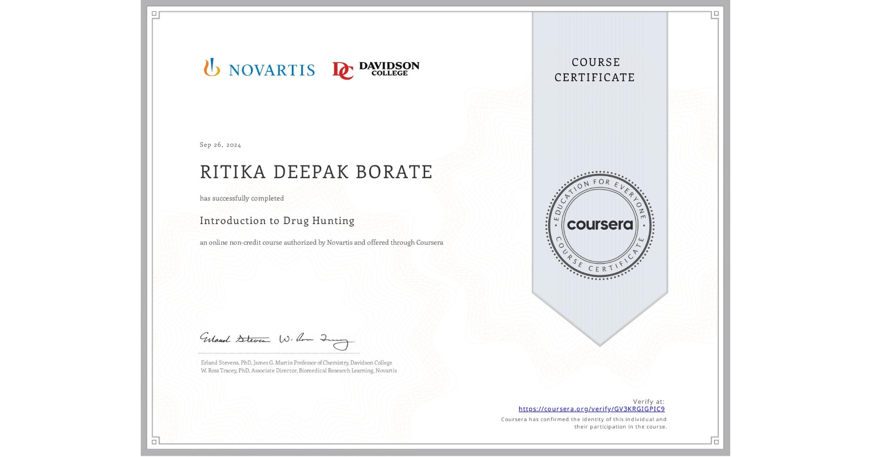 View certificate for RITIKA DEEPAK BORATE, Introduction to Drug Hunting, an online non-credit course authorized by Novartis and offered through Coursera
