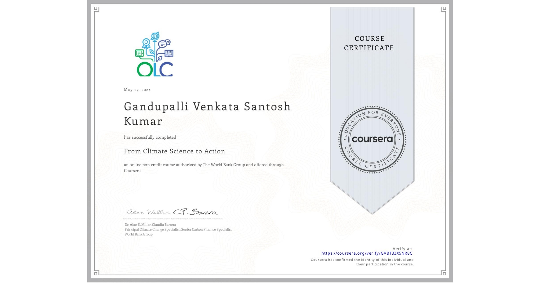 View certificate for Gandupalli Venkata Santosh  Kumar, From Climate Science to Action, an online non-credit course authorized by The World Bank Group and offered through Coursera