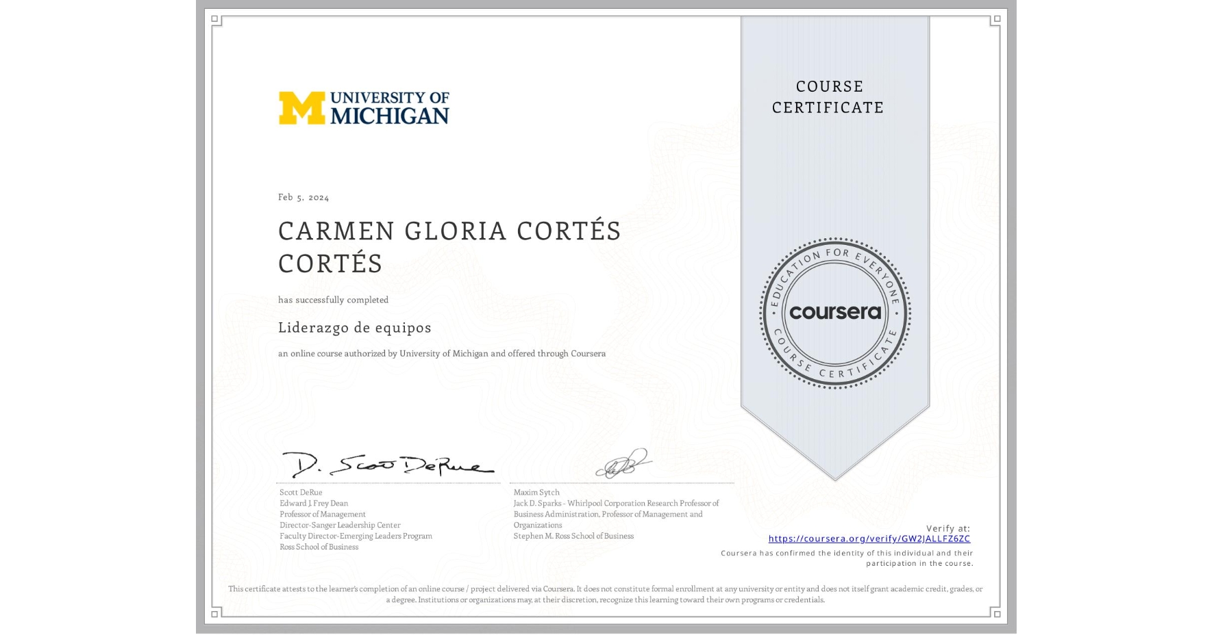 View certificate for CARMEN GLORIA CORTÉS CORTÉS, Liderazgo de equipos, an online non-credit course authorized by University of Michigan and offered through Coursera