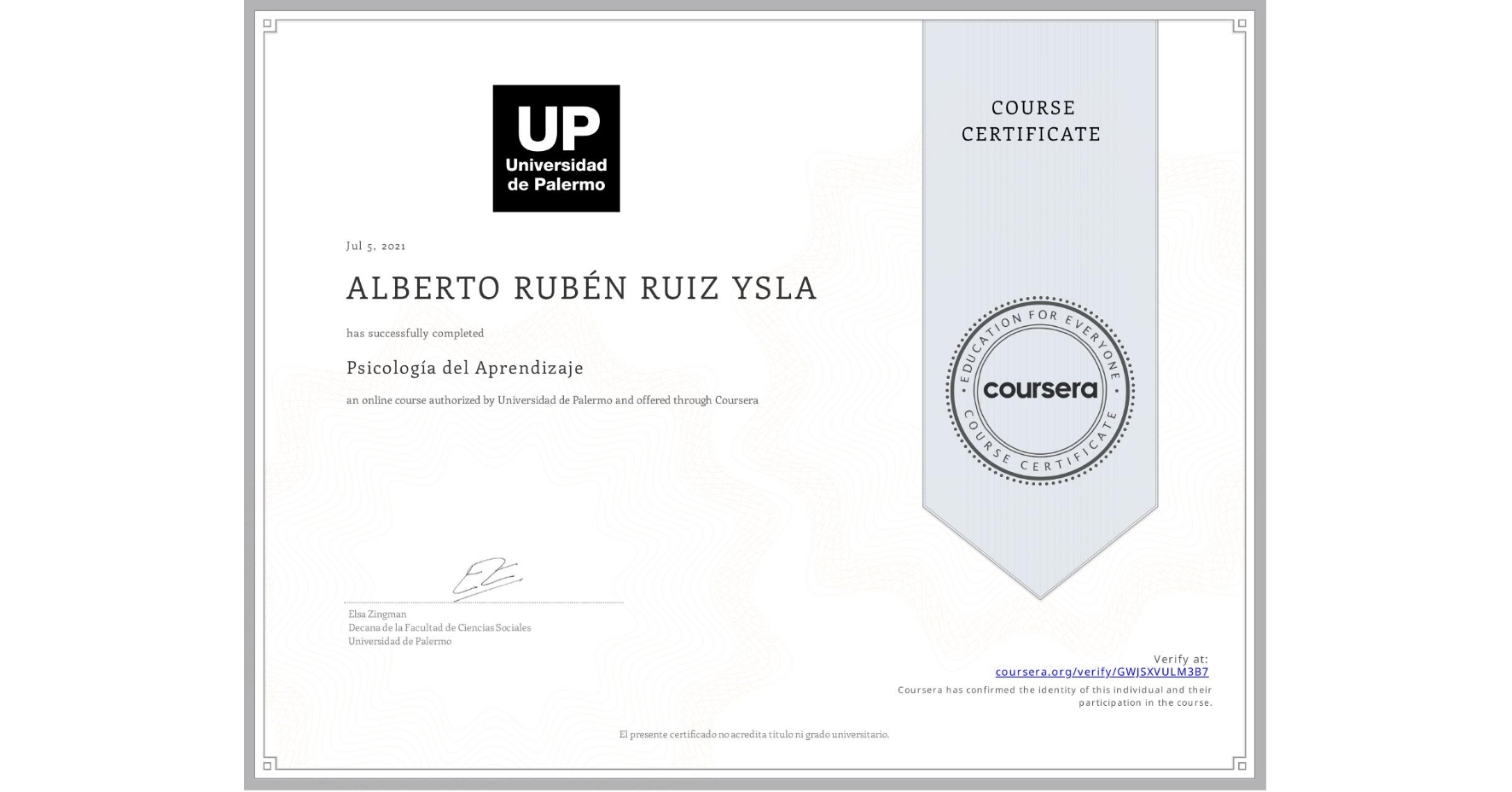 View certificate for ALBERTO RUBÉN RUIZ YSLA, Psicología del Aprendizaje, an online non-credit course authorized by Universidad de Palermo and offered through Coursera
