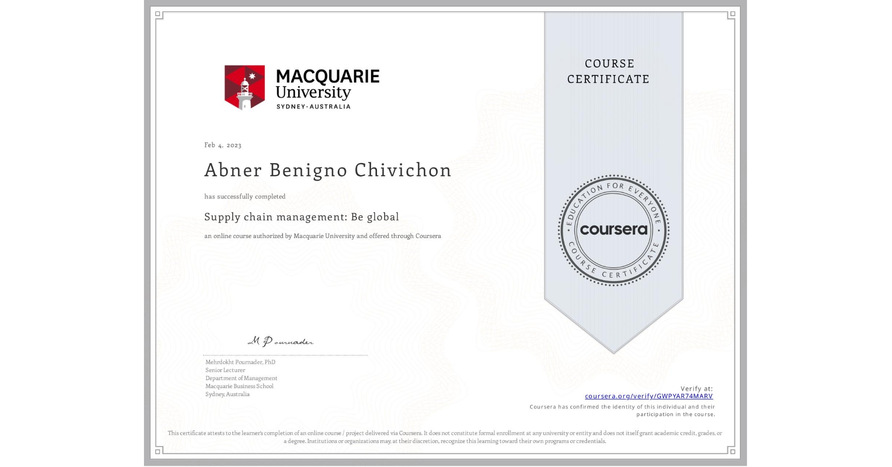 View certificate for Abner Benigno Chivichon, Supply chain management: Be global, an online non-credit course authorized by Macquarie University and offered through Coursera